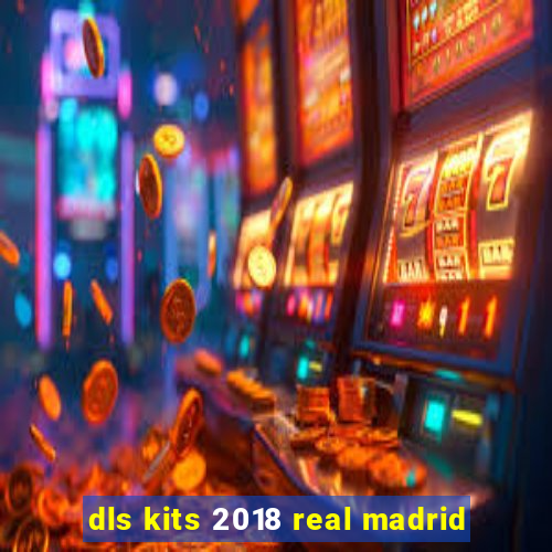 dls kits 2018 real madrid